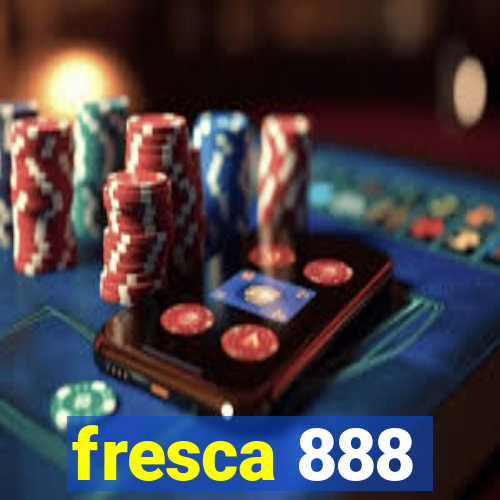 fresca 888